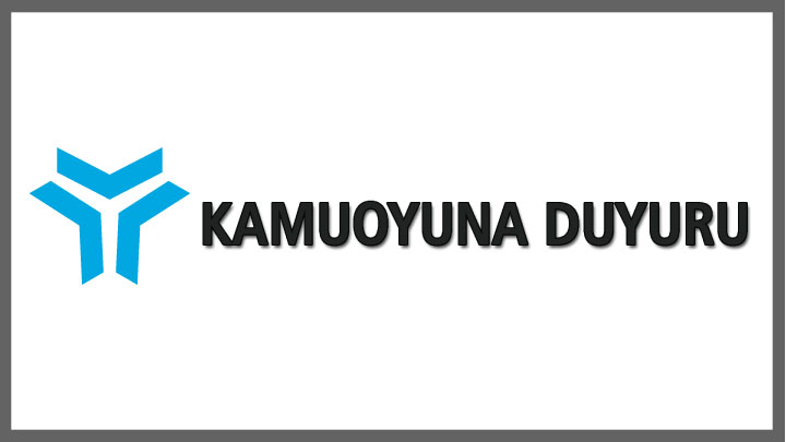 Kamuoyuna Duyuru